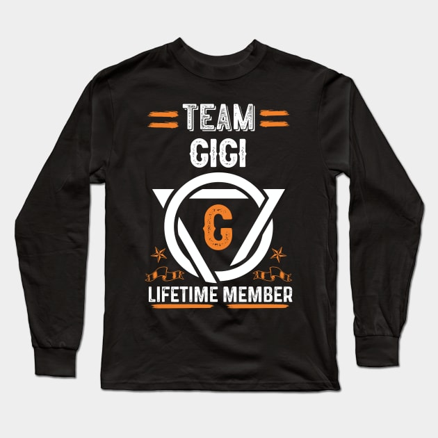 Team gigi Lifetime Member, Family Name, Surname, Middle name Long Sleeve T-Shirt by Smeis